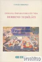 Osmanlı İmparatorluğu'nda Derbend Teşkilâtı. 1. Hamur