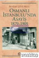 Osmanlı İstanbulu'nda Asayiş 1879 1909