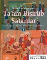 Osmanlı İstanbul'nda Ta'âm Bişirüb Satanlar