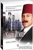 Şakir Zümre Türk Savunma Sanayii'nde Öncü, İlk Türk Girişimcisi, İlk Silah Fabrikatörü