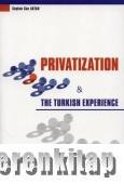 Privatization &#38; The Turkish Experience