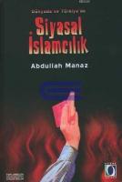 Dünyada ve Türkiye'de Siyasal İslamcılık