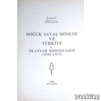 Soğuk Savaş Dönemi ve Türkiye Olaylar Kronolojisi ( 1945 - 1975 )