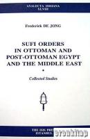 Sufi Orders in Ottoman and Post : Ottoman Egypt and the Middle East
