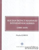 Sultan İkinci Mahmud Döneminde Kıbrıs ( 1808 - 1839 ),