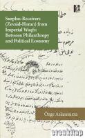 Surplus-Receivers (Zevaid-Horan) from Imperial Waqs: Between Philanthropy and Political Economy