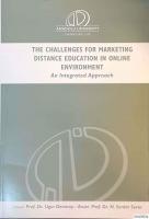 The Challenges for Marketing Distance Education in Online Environment : An Integrated Approach