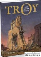 Troy : City, Homer and Turkey