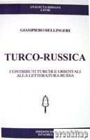 Turco-Russica Contributi Turchi E Orientali Alla Letteratura Russa