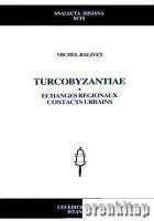 Turcobyzantiae : Echanges Regionaux, Contacts Urbains