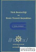 Türk Denizciliği ve Deniz Ticareti Kaynakları ( Ciltli )