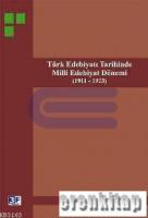 Türk Edebiyatı Tarihinde Milli Edebiyat Dönemi (1911 - 1923) SU YEMİŞ ARIZALI UCUZ FİAT