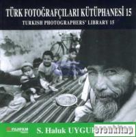 Türk Fotoğrafçıları Kütüphanesi 15 : Turkish Photographers' Library 15