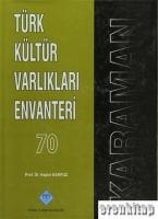 Türk Kültür Varlıkları Envanteri Karaman-70 Ciltli