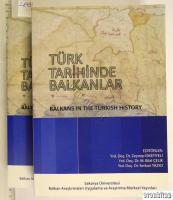 Türk Tarihinde Balkanlar : Balkans in The Turkish History 1 - 2 [TAKIM]