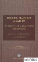 Türkler Ermeniler ve Avrupa Ciltli