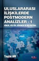 Uluslararası İlişkilerde Postmodern Analizler 1 - Kimlik, Kültür, Güvenlik ve Dış Politika