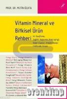 Vitamin Mineral ve Bitkisel Ürün Rehberi