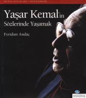 Yaşar Kemal'in Sözlerinde Yaşamak
