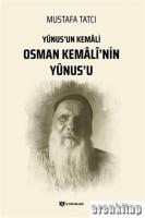 Yunus'un Kemali Osman Kemali'nin Yunus'u