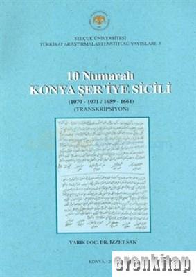 10 numaralı Konya Şer'iye sicili ( 1070 - 1071 : 1659 - 1661 ) ( Transkripsiyon )