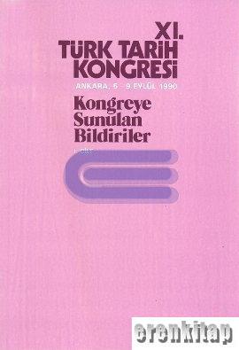 Türk Tarih Kongresi, XI/1. Cilt