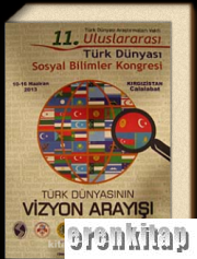 11. Uluslararası Türk Dünyası Sosyal Bilimler Kongresi 10 - 16 Haziran