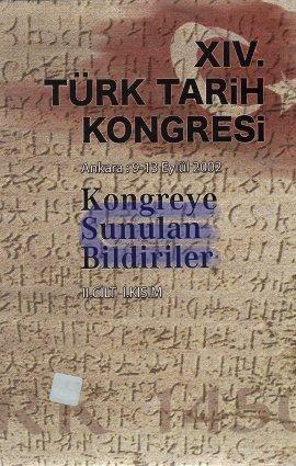 14. Türk Tarih Kongresi 2. Cilt 1. Kısım %20 indirimli Kolektif