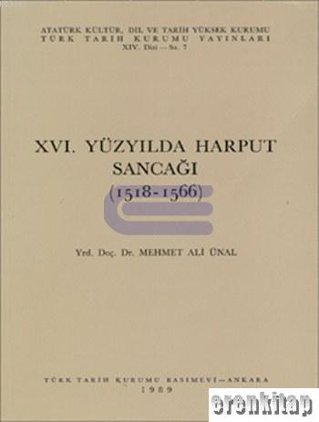 XVI. Yüzyılda Harput Sancağı ( 1518 - 1566 )