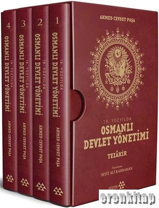 19. Yüzyılda Osmanlı Devlet Yönetimi ( 4 Kitap ) Tezakir