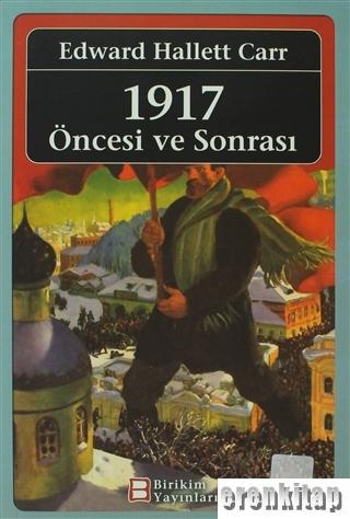 1917: Öncesi ve Sonrası