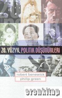 20. Yüzyıl Politik Düşünürleri Robert Benewick