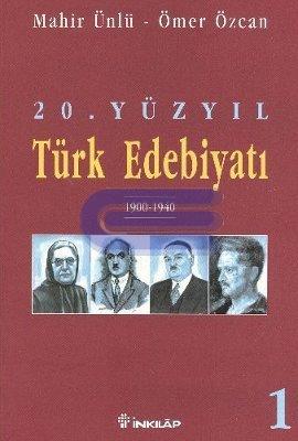 20. Yüzyıl Türk Edebiyatı 1 1900-1940 %10 indirimli Mahir Ünlü