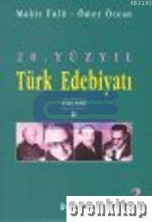 20. Yüzyıl Türk Edebiyatı 1940 - 1960 (2. kısım) 3. cilt Mahir Ünlü