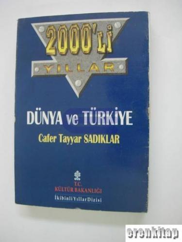 2000'li Yıllar Dünya ve Türkiye