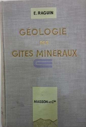 Geologie des Gites Mineraux %10 indirimli E. Raguin