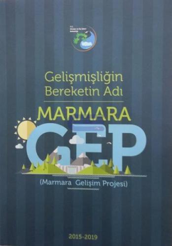 Gelişmişliğin Bereketin Adı Marmara GEP (Marmara Gelişim Projesi)
