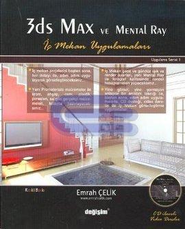 3ds Max ve Mental Ray İç Mekan Uygulamaları (cd'li)