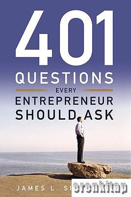 401 Questions Every Entrepreneur Should Ask %20 indirimli James L. Sil