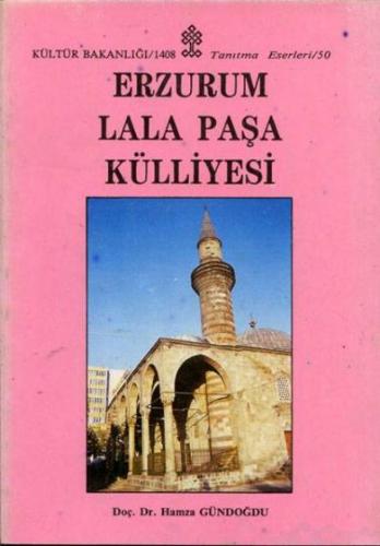 Erzurum Lala Paşa Külliyesi Hamza Gündoğdu