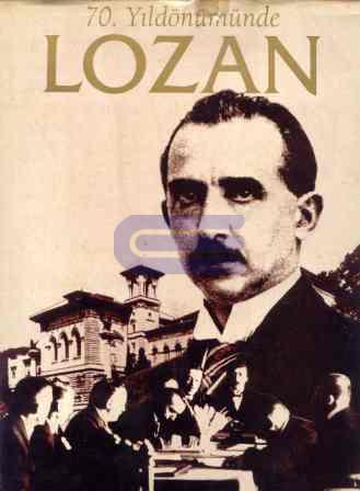 70. Yıldönümünde Lozan M. Fethullah Gülen