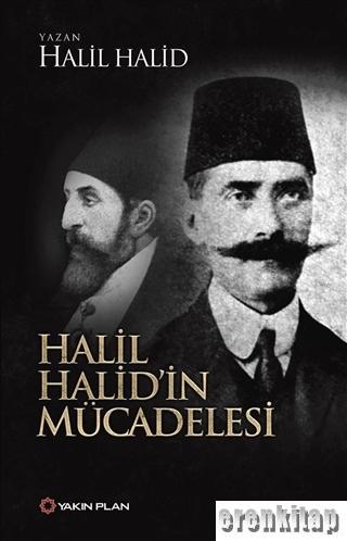 Halil Halid'in Mücadelesi