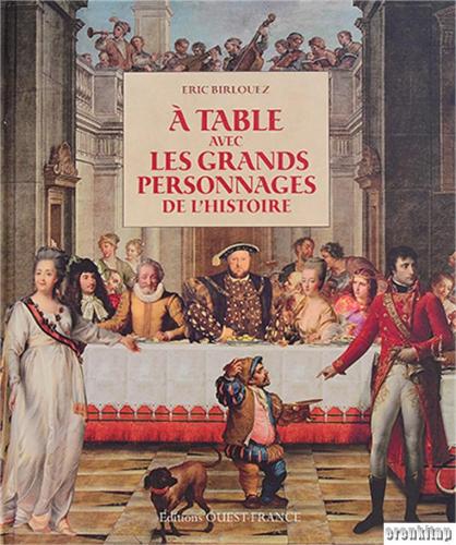 A Table Les Grands Personnages de L'Historie