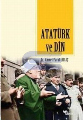 Sosyo - Kültürel Faktörler Açısından Atatürk ve Din