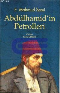 Abdülhamid'in Petrolleri %20 indirimli E.Mahmut Sami