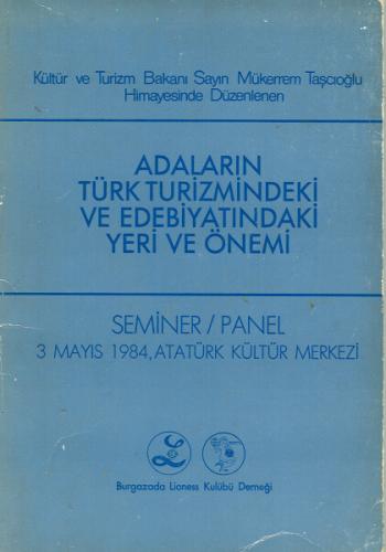 Adaların Türk Turizmindeki ve Edebiyatındaki Yeri ve Önemi Seminer / Panel 3 Mayıs 1984