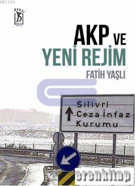 AKP ve Yeni Rejim %10 indirimli Fatih Yaşlı
