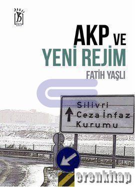 AKP ve Yeni Rejim %10 indirimli Fatih Yaşlı