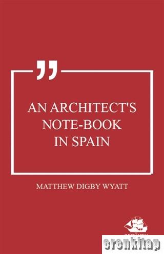 An Architect's Note-book in Spain