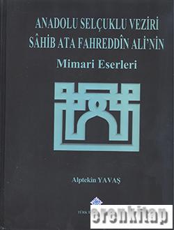 Anadolu Selçuklu Veziri Sahib Ata Fahreddin Ali'nin Mimari Eserleri,Al